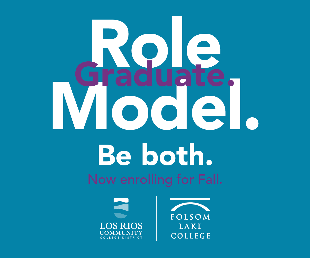 Digital ad for Folsom Lake College that reads: Role Model. Graduate. Be both.